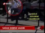 Sağlık Ekibine Saldırı