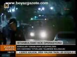 İstanbul'daki Kck Operasyonu