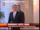 Erdoğan'a Taziye Yağdı