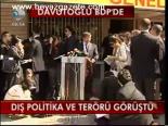 Dış Politika Ve Terörü Görüştü