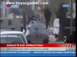 Gemlik'te Kck Operasyonu