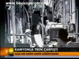 Kaymyonla Tren Çarpıştı