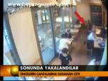 Sonunda Yakalandılar