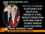Tenzile Erdoğan'ı Yazdı
