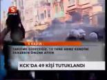 Kck'da 49kişi Tutuklandı