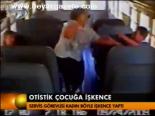 Otistik Çocuğa İşekence