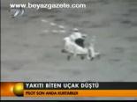 Yakıtı Biten Uçak Düştü