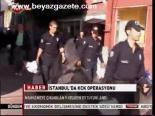 İstanbul'da Kck Operasyonu