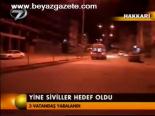 Yine Siviller Hedef Oldu