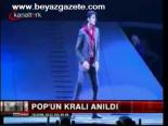 Pop'un Kralı Anıldı
