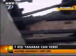7 Kişi Yanarak Can Verdi