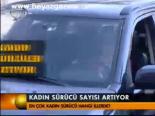 Kadın Sürücü Sayısı Artıyor