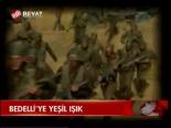 Bedelli'ye Yeşil Işık