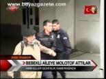 Bebekli Aileye Molotof Attılar