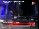 Kabus Van'a 5,6 İle Döndü