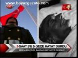 Saat 9'u 5 Geçe Hayat Durdu