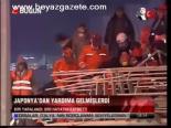 Japonya'dan Yardıma Gelmişlerdi