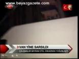 Van Yine Sarsıldı