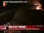 Molotof Terörü!