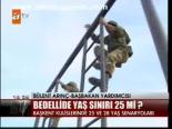 Bedellide Yaş Sınırı 25 Mi?
