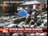 Deprem Değil Soğuk Öldürdü