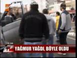 Yağmur Yağdı, Böyle Oldu