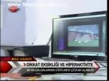 Dikkat Eksikliği Ve Hiperaktivite