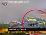 Rallide Feci Kaza