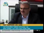 Van Valisi'nden Acil Çağrı