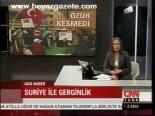 Suriye İle Gerginlik