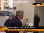 Kozinoğlu Sırları İle Öldü!