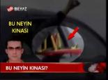 Bu Neyin Kınası?