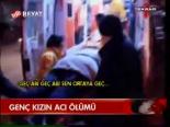 Genç Kızın Acı Ölümü