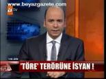 Töre Terörüne İsyan!
