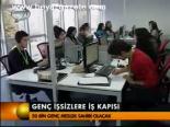 Genç İşsizlere İş Kapısı