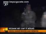 Vicdani Ret Chp'yi Böldü