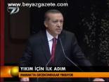 Yıkım İçin İlk Adım
