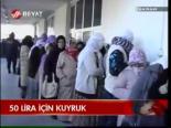 50 Lira İçin Kuyruk