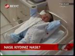Nasıl Kıydınız Nasıl ?