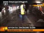 Afyon'da Zincirleme Ölüm!