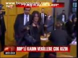 Bdp'li Kadın Vekillere Çok Kzıdı