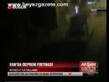 Van'da Deprem Fırtınası