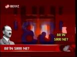 88'in Sırrı Ne?