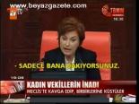 Kadın Vekilllerin İnadı