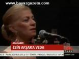 Esin Afşar'a Veda