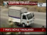 7 Pkk'lı Böyle Yakalandı