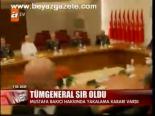 Tümgeneral Sır Oldu