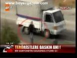 Teröristlere Baskın Anı!