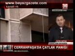 Cerrahpaşa'da Çatlak Paniği