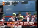 Cem Garipoğlu'na 24 Yıl Hapis